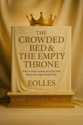 The Crowded Bed & The Empty Throne
