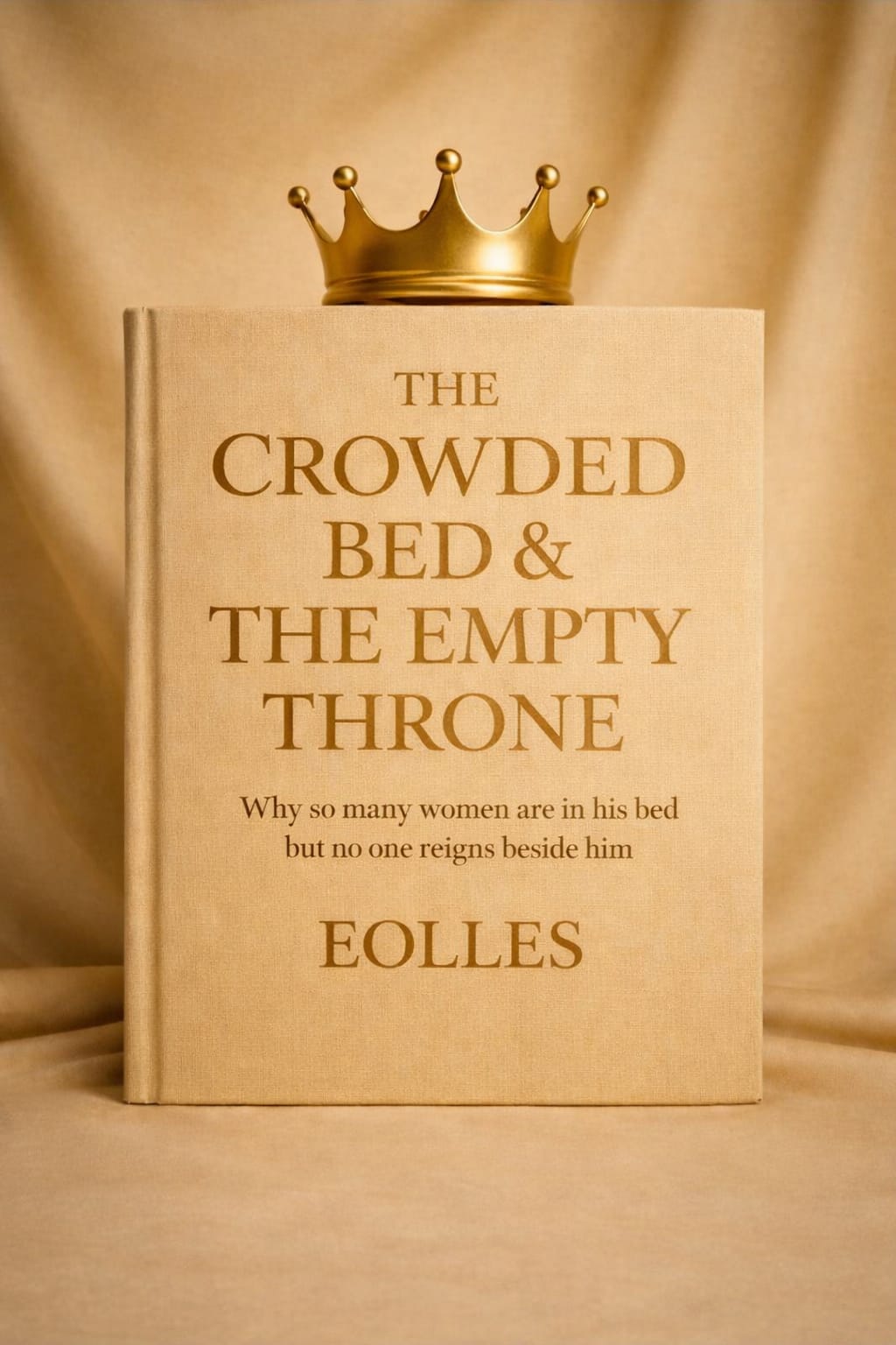 The Crowded Bed & The Empty Throne